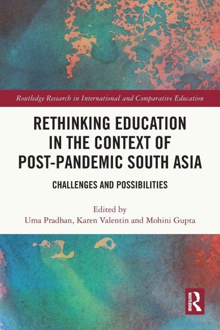 Rethinking Education in the Context of Post-Pandemic South Asia - 