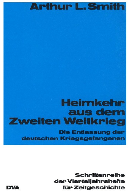 Heimkehr aus dem Zweiten Weltkrieg - Arthur L. Smith