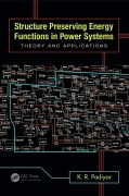 Cover-Bild zum Titel 'Structure Preserving Energy Functions in Power Systems' von 'K. R. Padiyar'