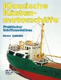 Klassische Küstenmotorschiffe - Benno Rußbüldt