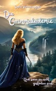 Cover-Bild zum Titel 'Die Grimmakademie' von 'Sophia Veronica Hjejle'