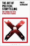 The Art of Political Storytelling - Philip Seargeant
