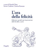 Cover-Bild zum Titel 'L' ora della felicità. Riflessioni e pratiche per la promozione delle life skills a scuola' von ''