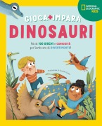 Cover-Bild zum Titel 'Dinosauri. Più di 100 giochi e curiosità per tante ore di divertimento. Gioca e impara' von ''