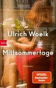 Mittsommertage - Ulrich Woelk