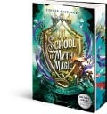 School of Myth & Magic, Band 2: Der Fluch der Meere (Limitierte Auflage mit Farbschnitt) - Jennifer Alice Jager