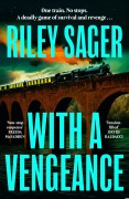 Cover-Bild zum Titel 'With a Vengeance' von 'Riley Sager'