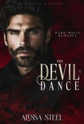 Cover-Bild zum Titel 'The Devil's Dance: Dark Mafia Romance (Deutsche Ausgabe)' von 'Alessa Steel'