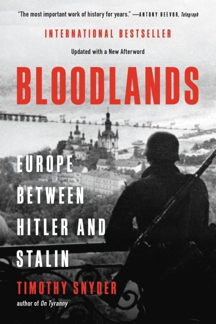 Bloodlands - Timothy Snyder