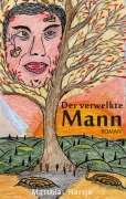 Cover-Bild zum Titel 'Der verwelkte Mann' von 'Matthias Hartje'