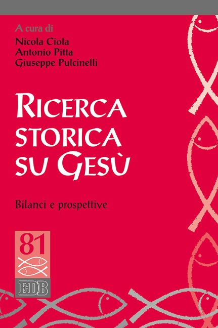 Ricerca storica su Gesù e prospettive teologiche - 