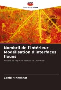 Cover-Bild zum Titel 'Nombril de l'intérieur Modélisation d'interfaces floues' von 'Zahid H Khokhar'