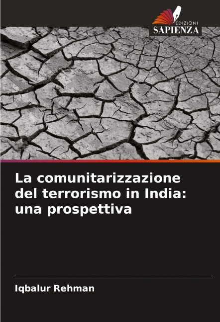 La comunitarizzazione del terrorismo in India: una prospettiva - Iqbalur Rehman