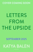 Cover-Bild zum Titel 'Letters from the Upside' von 'Katya Balen'