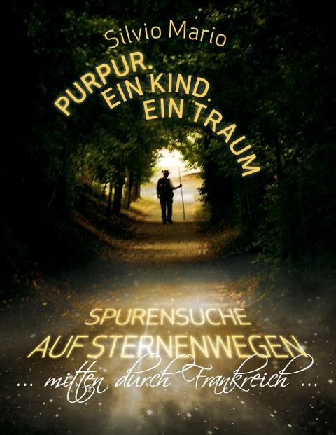 Purpur. Ein Kind. Ein Traum - Silvio Mario