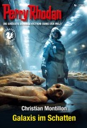 Cover-Bild zum Titel 'Perry Rhodan 3380: Galaxis im Schatten' von 'Christian Montillon'