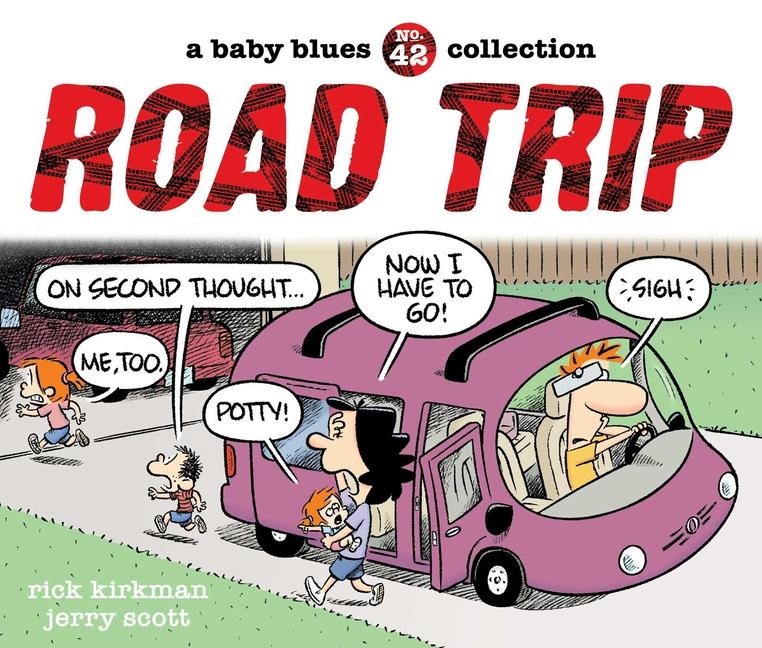 Road Trip - Rick Kirkman, Jerry Scott