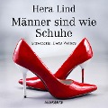 Cover-Bild zum Titel 'Männer sind wie Schuhe' von 'Hera Lind'