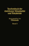 Cover-Bild zum Titel 'Taschenbuch der drahtlosen Telegraphie und Telephonie' von 'E. Alberti, E. Gerlach, W. Hahn, H. Harbich, W. Jaeger'