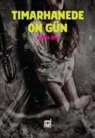 Timarhanede On Gün - Nellie Bly