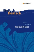 Fräulein Else. EinFach Deutsch Textausgaben - Arthur Schnitzler, Margret Behringer, Renate Gross