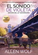 Cover-Bild zum Titel 'El Sonido de Violeta, Edición del 10º Aniversario' von 'Allen Wolf'
