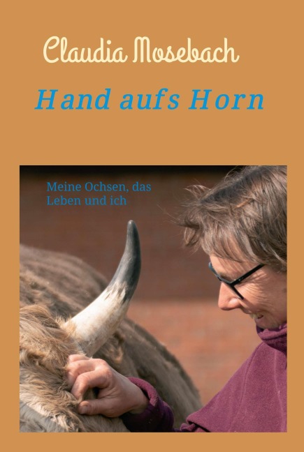 Hand aufs Horn - Claudia Mosebach