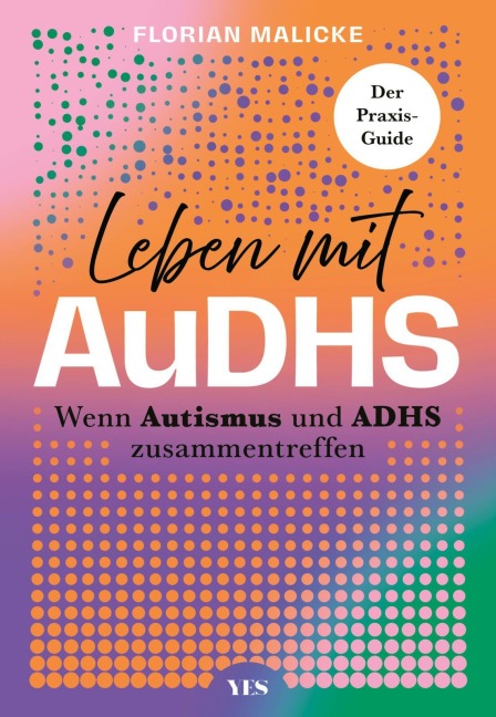 Leben mit AuDHS - Florian Malicke