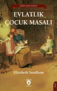 Cover-Bild zum Titel 'Evlatlik Cocuk Masali' von 'Elizabeth Sandham'