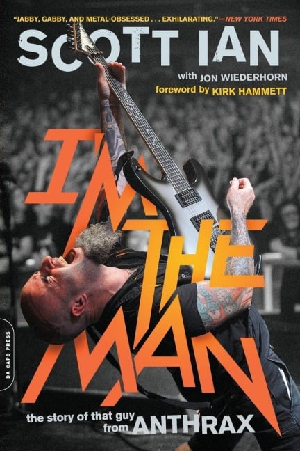 I'm the Man - Scott Ian