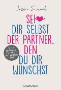 Cover-Bild zum Titel 'Sei dir selbst der Partner, den du dir wünschst' von 'Jessica Samuel'