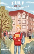 Cover-Bild zum Titel 'Juli und das Freundschaftsprojekt' von 'René Korte'