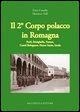 Cover-Bild zum Titel 'Il secondo corpo polacco in Romagna. Forlì, Brisighella, Faenza, Castelbolognese, fiume Senio, Imola' von 'Enzo Casadio, Massimo Valli'