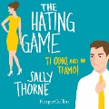 The Hating Game - Ti odio, anzi no ti amo! - Thorne Sally