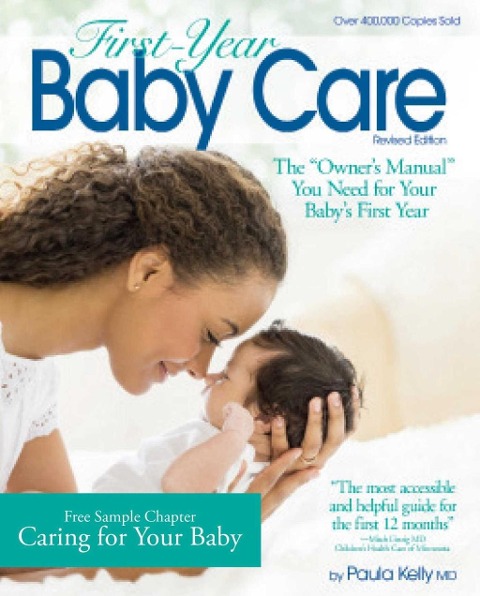 Free Chapter "Caring for your Baby" from First-Year Baby Care - Paula Kelly