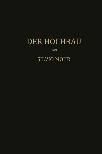 Der Hochbau - Mohr Mohr