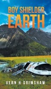 Cover-Bild zum Titel 'Boy Shielder: Earth' von 'Vern H. Grimshaw'