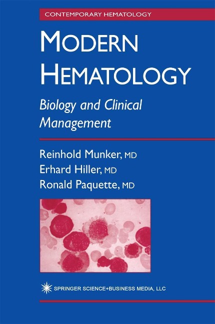Modern Hematology - Reinhold Munker, Erhard Hiller, Ronald Paquette