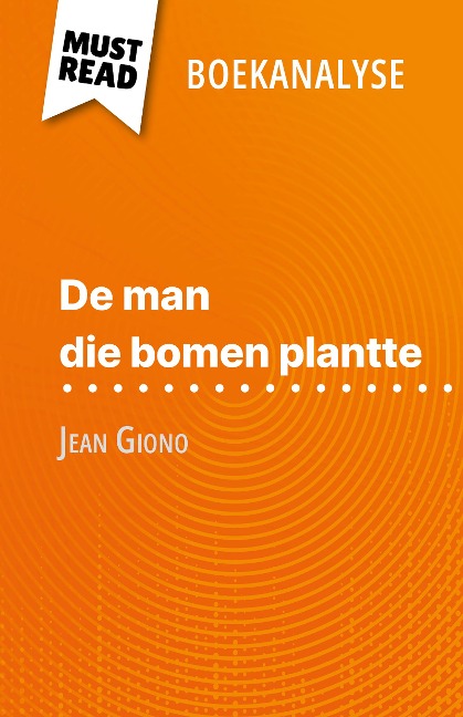De man die bomen plantte van Jean Giono (Boekanalyse) - Marine Everard