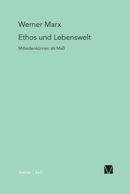 Ethos und Lebenswelt - Werner Marx