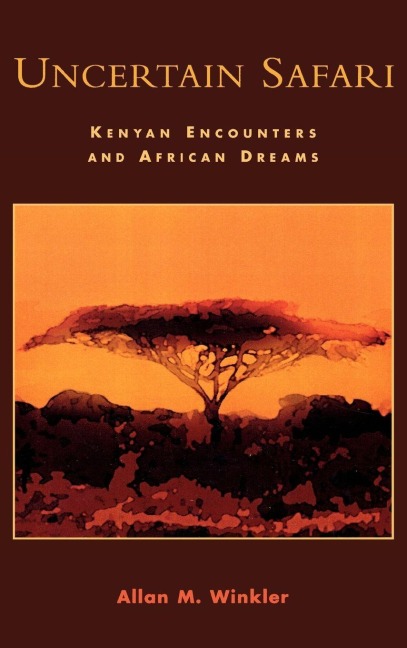 Uncertain Safari - Allan M Winkler