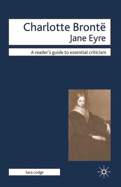 Charlotte Bronte - Jane Eyre - Sara Lodge