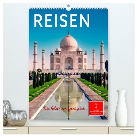 Reisen - die Welt erwartet dich (hochwertiger Premium Wandkalender 2025 DIN A2 hoch), Kunstdruck in Hochglanz - Peter Roder