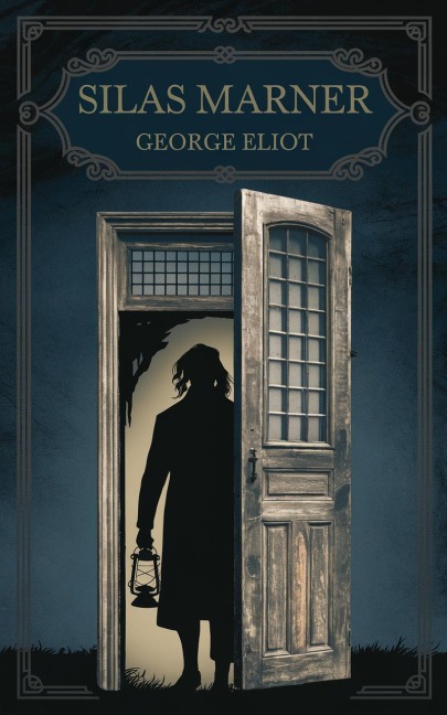 Silas Marner - George Eliot