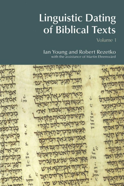 Linguistic Dating of Biblical Texts - Ian Young, Robert Rezetko