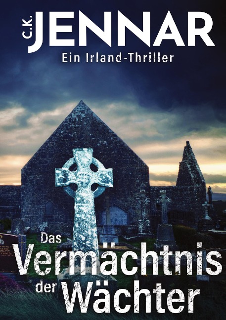Das Vermächtnis der Wächter - C. K. Jennar