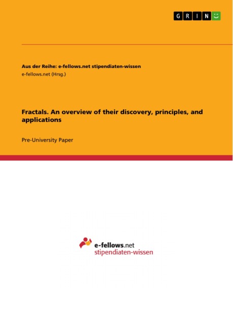 Fractals. An overview of their discovery, principles, and applications - 