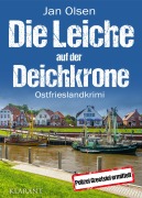 Cover-Bild zum Titel 'Die Leiche auf der Deichkrone. Ostfrieslandkrimi' von 'Jan Olsen'