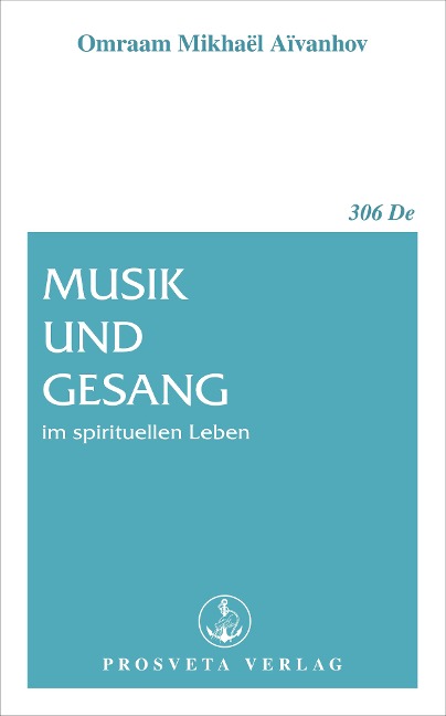 Musik und Gesang im spirituellen Leben - Omraam Mikhaël Aïvanhov