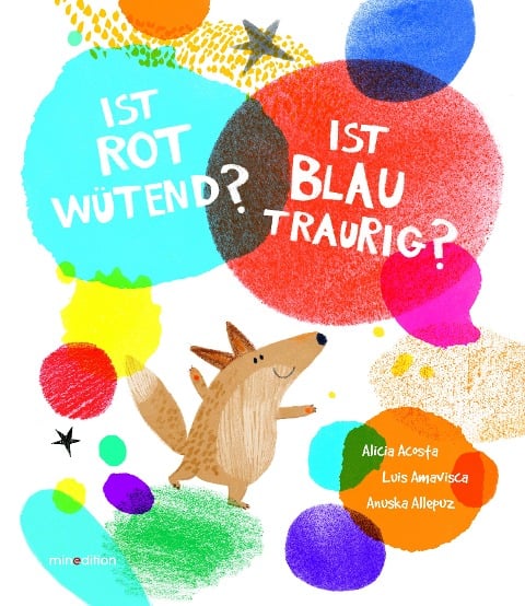 Ist ROT wütend? Ist BLAU traurig? - Luis Amavisca, Alicia Acosta